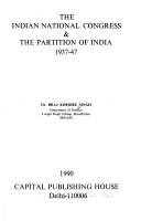 Cover of: The Indian National Congress & the partition of India, 1937-47