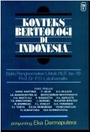 Cover of: Konteks berteologi di Indonesia: buku penghormatan untuk HUT ke-70 Prof. Dr. P.D. Latuihamallo