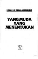 Cover of: Yang muda yang menentukan