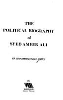 Cover of: The political biography of Syed Ameer Ali