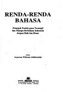 Cover of: Renda-renda bahasa: petunjuk praktis guna terampil dan mampu berbahasa Indonesia dengan baik dan benar