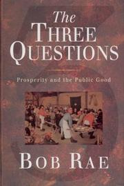 Cover of: The three questions: prosperity and the public good
