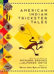 Cover of: American Indian trickster tales by selected and edited by Richard Erdoes and Alfonso Ortiz.