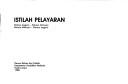 Cover of: Istilah pelayaran, bahasa Inggeris-bahasa Malaysia, bahasa Malaysia-bahasa Inggeris.
