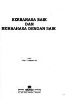 Cover of: Berbahasa baik dan berbahasa dengan baik