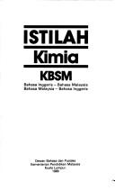 Cover of: Istilah kimia KBSM, bahasa Inggeris-bahasa Malaysia, bahasa Malaysia-bahasa Inggeris.