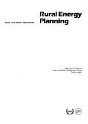 Cover of: Rural energy planning: Asian and Pacific experiences