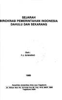 Cover of: Sejarah birokrasi pemerintahan Indonesia dahulu dan sekarang