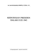Cover of: Kedudukan presiden dalam UUD 1945