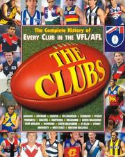 Cover of: The clubs: the complete history of every club in the VFL/AFL.
