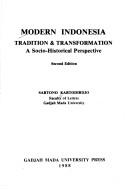 Cover of: Modern Indonesia, tradition & transformation by Sartono Kartodirdjo