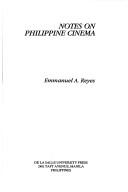 Cover of: Notes on Philipine cinema by Emmanuel A. Reyes