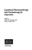 Cover of: Combined pharmacotherapy and psychotherapy for depression by edited by Donna W. Manning, Allen J. Frances.