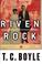 Cover of: Riven rock