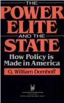 Cover of: The power elite and the state: how policy is made in America