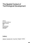 Cover of: The Spatial context of technological development