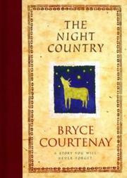 The night country by Bryce Courtenay