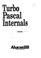 Cover of: Turbo Pascal internals for developers