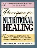 Prescription for nutritional healing by James F. Balch, Phyllis A. Balch, Stacey J. Bell
