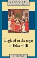 Cover of: England in the reign of Edward III by Scott L. Waugh