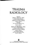 Cover of: Trauma radiology