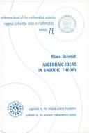 Cover of: Algebraic ideas in ergodic theory by Klaus Schmidt