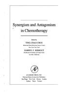 Cover of: Synergism and antagonism in chemotherapy by Darryl C. Rideout