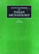 Cover of: An Encyclopaedia of Indian archaeology by edited by A. Ghosh.
