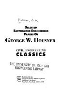 Cover of: Selected earthquake engineering papers of George W. Housner.