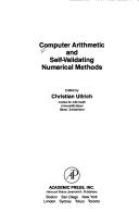 Cover of: Computer arithmetic and self-validating numerical methods