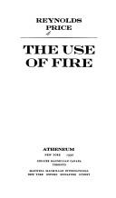 Cover of: The use of fire by Reynolds Price