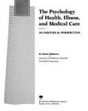 Cover of: The psychology of health, illness, and medical care by M. Robin DiMatteo
