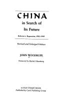 Cover of: China in search of its future: reform vs. repression, 1982-1989