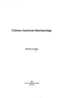 Cover of: Chinese American intermarriage by Betty Lee Sung