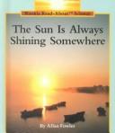 The sun is always shining somewhere by Allan Fowler