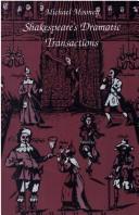 Cover of: Shakespeare's dramatic transactions by Michael E. Mooney