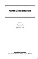 Cover of: Animal cell bioreactors by edited by Chester S. Ho, Daniel I. C. Wang.