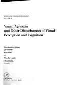 Visual agnosias and other disturbances of visual perception and cognition by Otto-Joachim Grüsser