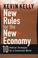 Cover of: New rules for the new economy