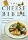 Cover of: The Cheese Bible