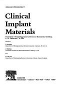 Cover of: Clinical implant materials | European Conference on Biomaterials (8th 1989 Heidelberg, Germany)