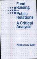 Cover of: Fund raising and public relations: a critical analysis