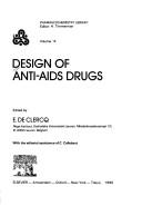 Cover of: Design of anti-AIDS drugs by edited by E. De Clercq with the editorial assistance of C. Callebaut.