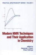 Cover of: Modern NMR techniques and their application in chemistry