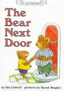 Cover of: The bear next door by Ida Luttrell