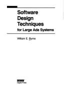 Cover of: Software design techniques for large Adasystems | William E. Byrne