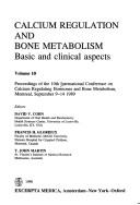 Cover of: Calcium regulation and bone metabolism by International Conference on Calcium Regulating Hormones (10th 1989 Montréal, Québec)