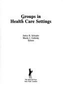 Cover of: Groups in health care settings