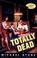 Cover of: Totally dead