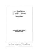 Cover of: Life's lessons: a mother's journal